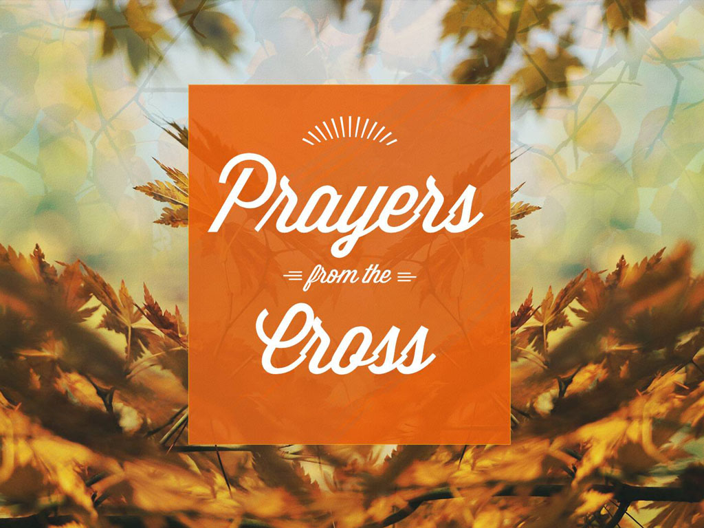 Prayers from the Cross Southwest Church of Christ